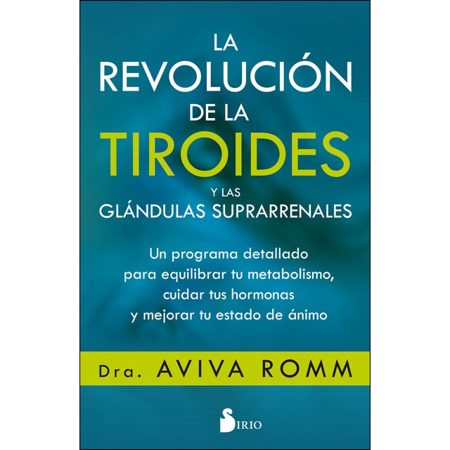 Imagem 0 de La revolución de la tiroides y las glándulas suprarrenales: Un programa detallado para equilibrar tu metabolismo, cuidar tus hor (Capa mole com abas)