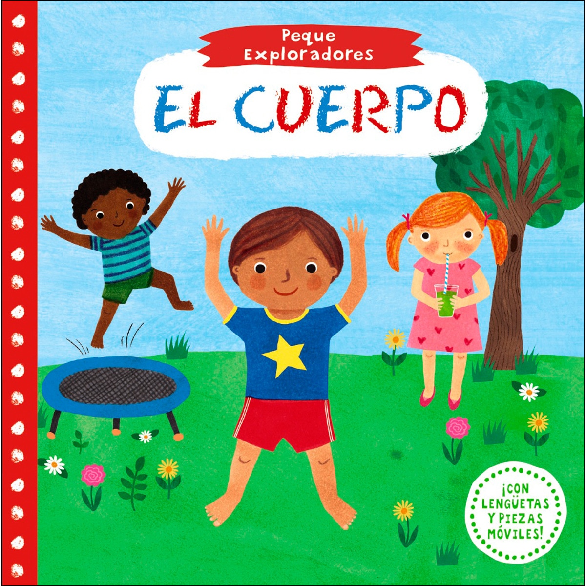 Peque Exploradores. El cuerpo (Capa dura) 1