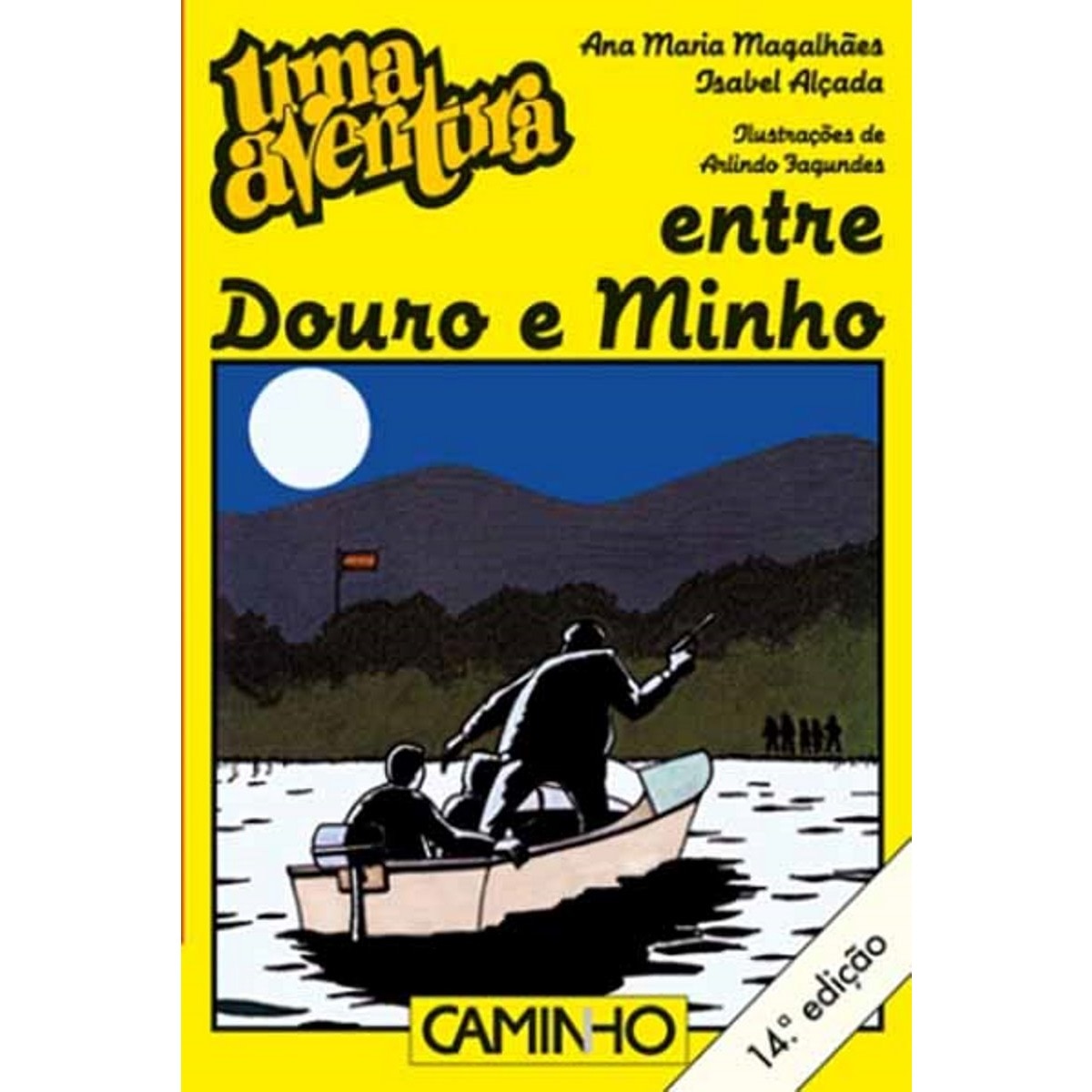 Imagem 0 de Uma Aventura Entre o Douro e o Minho