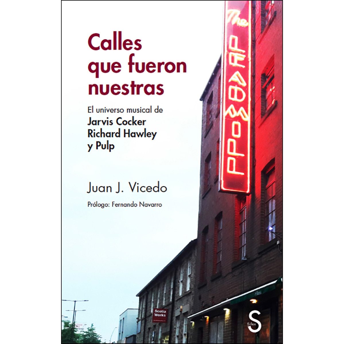 Imagem 0 de Calles Que Fueron Nuestras: El Universo Musical De Jarvis Cocker Richard Hawley Y Pulp