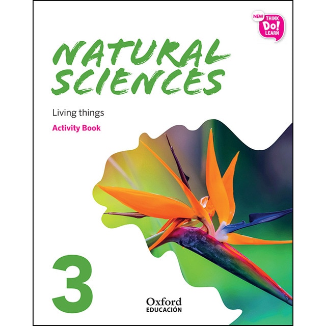 New Think Do Learn Natural Sciences 3 Module 1. Living things. Activity Book
