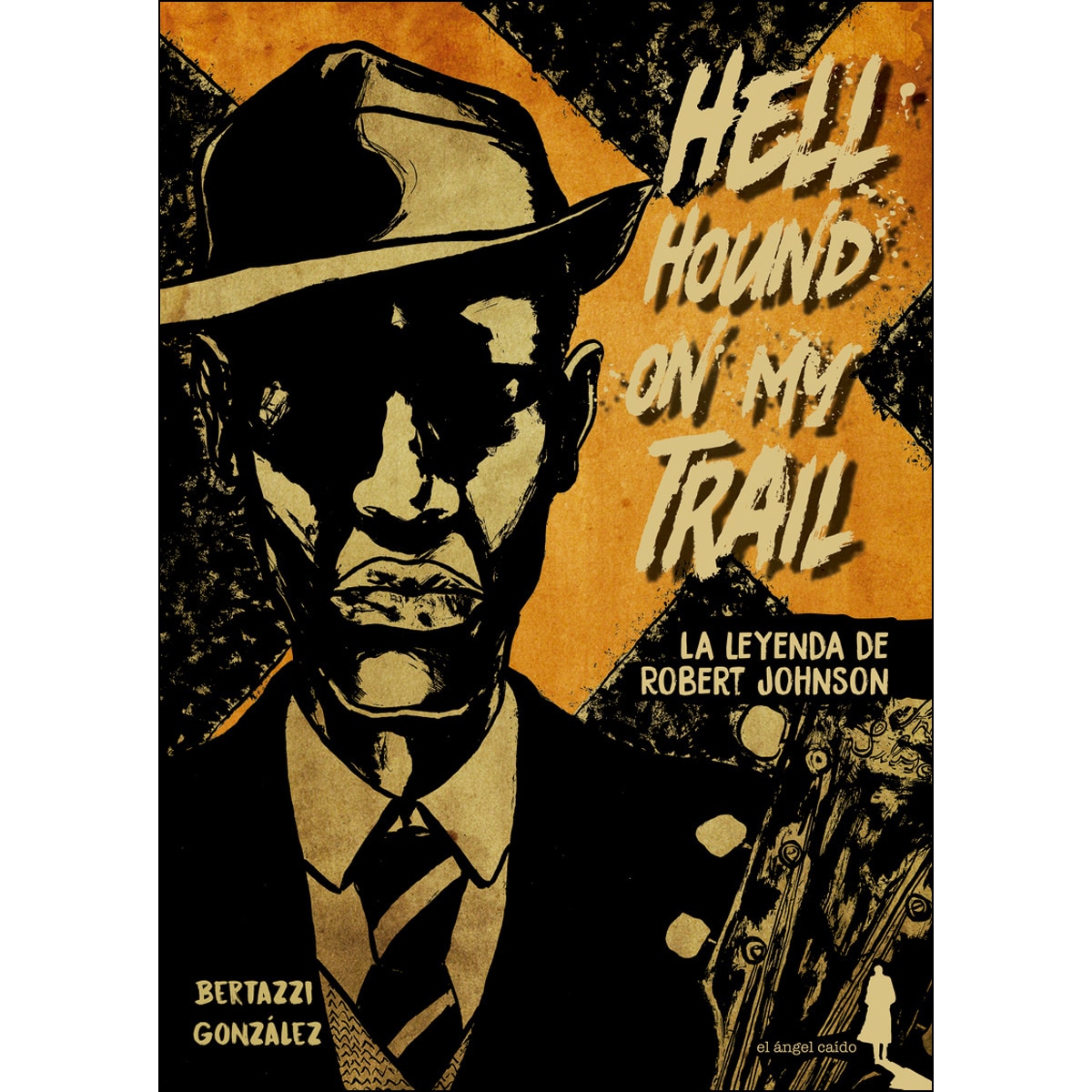Imagem 0 de Hell hound on my trail: La leyenda de robert johnson(Tapa blanda)