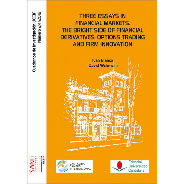 Imagem 0 de Three essays in financial markets. The bright side of financial derivatives: options trading and firm innovation (Capa mole com abas)