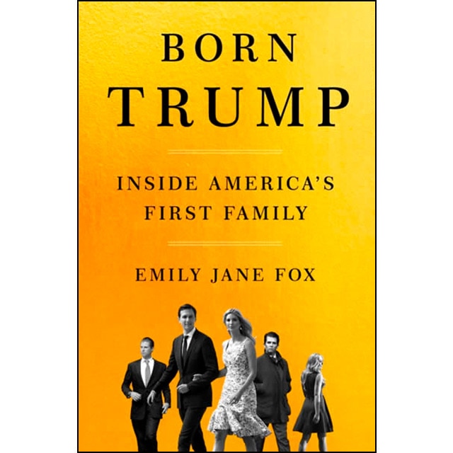 Born Trump: Inside America S First Family 1