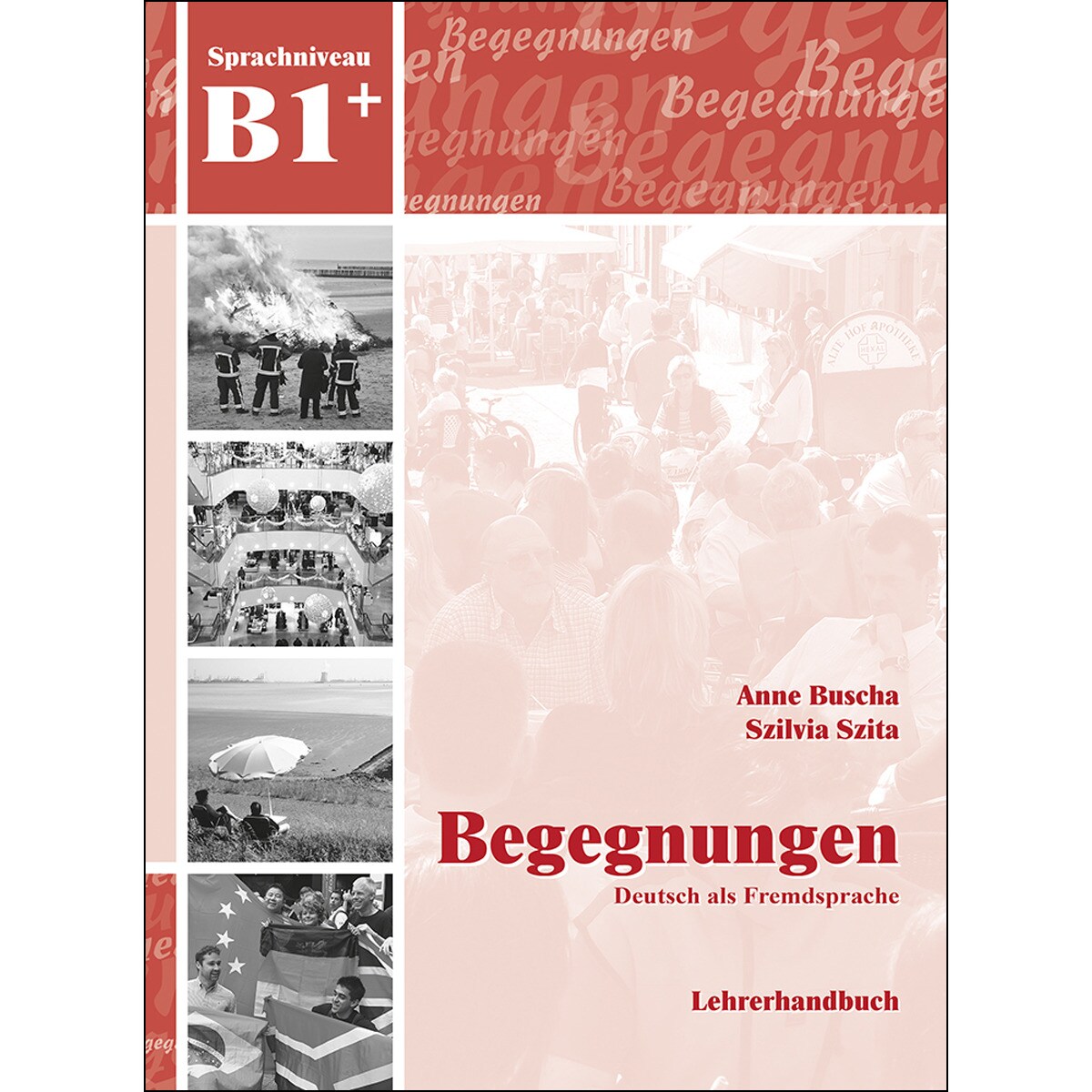 Begegnungen B1+: Lehrerhandbuch 1