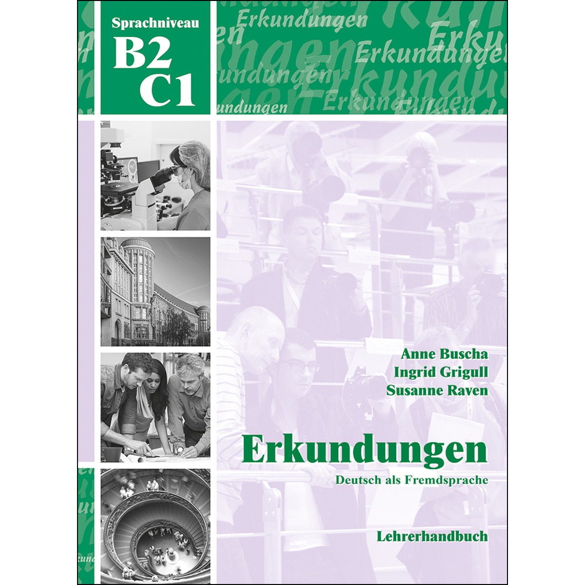 Erkundungen B2/C1: Lehrerhandbuch 1