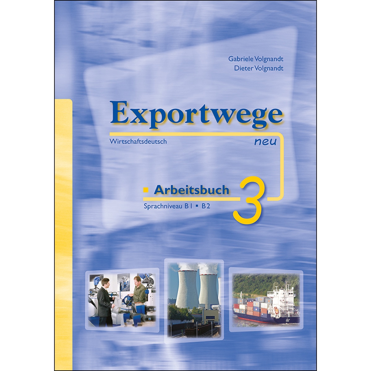 Exportwege Neu 3 Arbeitsbuch 1