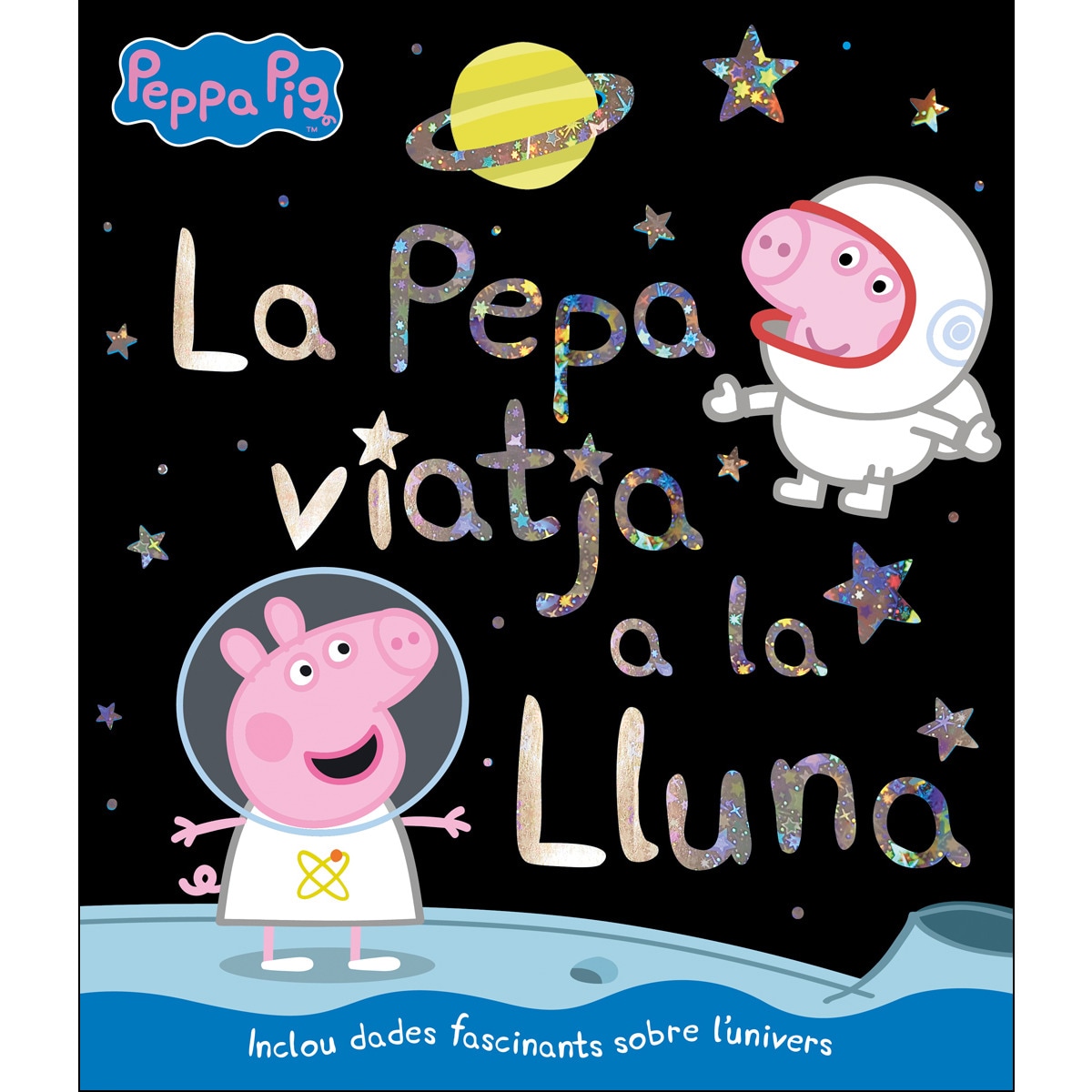 Peppa Pig. Un conte - La Pepa viatja a la lluna (Capa dura) 1