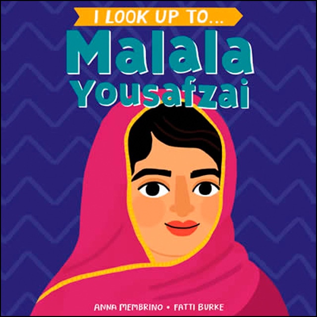 I Look Up To. Malala Yousafzai 1