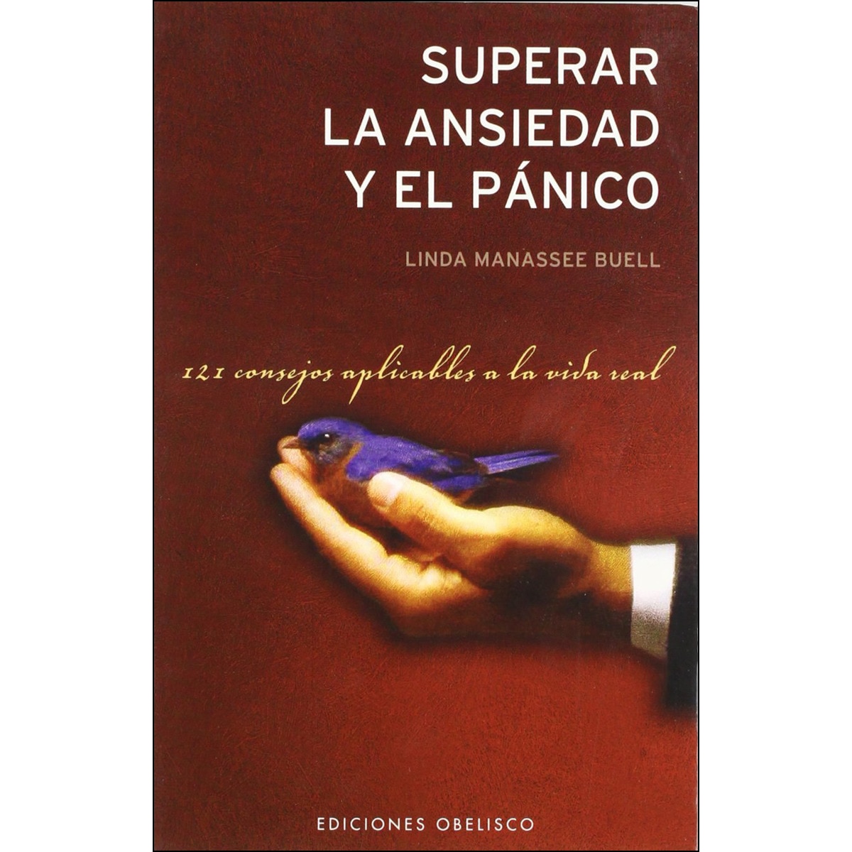 Superar la ansiedad y el pánico(Tapa blanda) 1