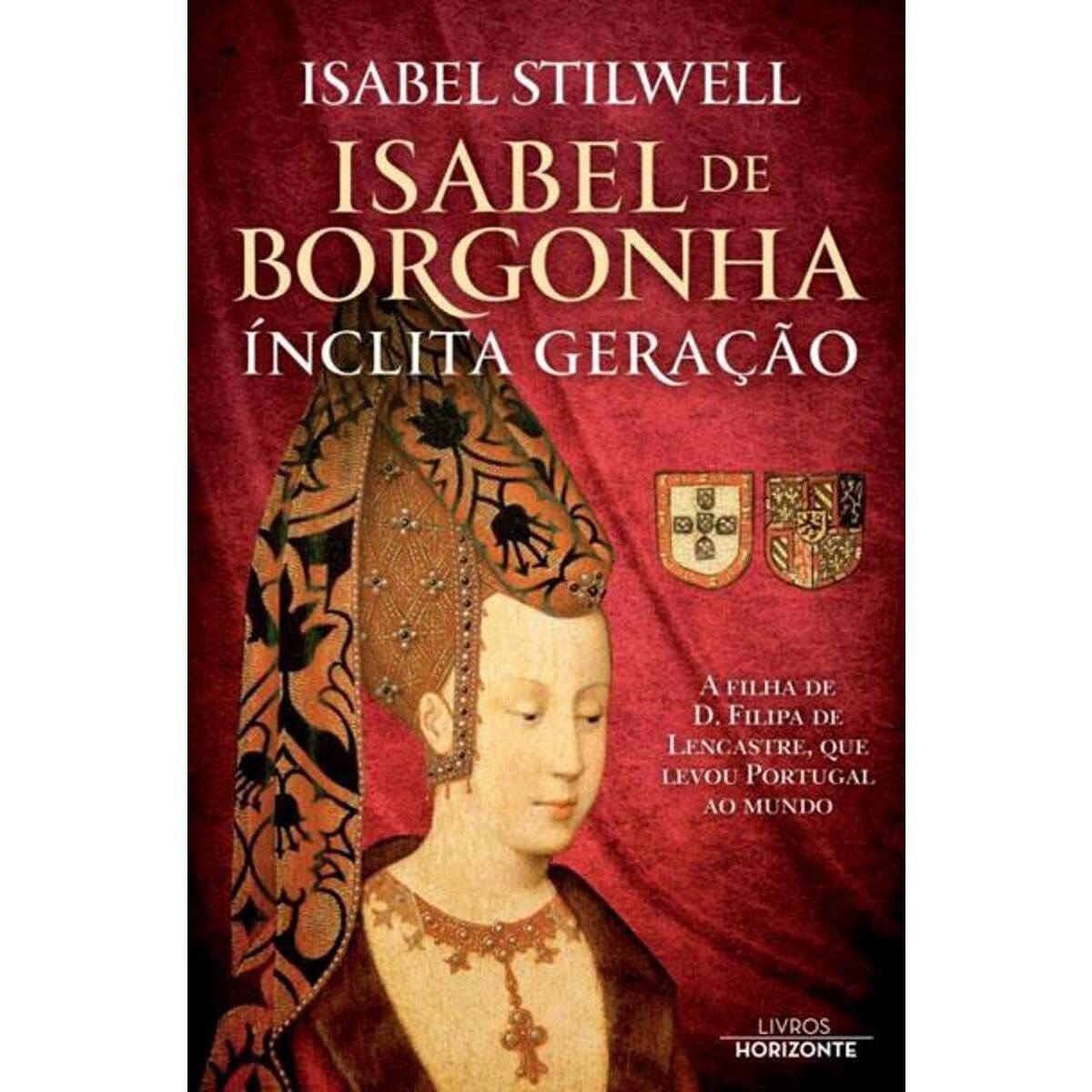 Imagem 0 de Isabel de Borgonha: Inclíta Geração
