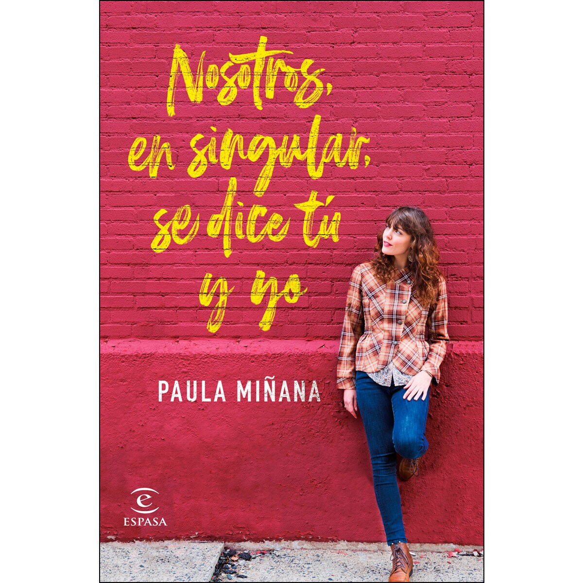 Nosotros, en singular, se dice tú y yo(Tapa blanda) 1