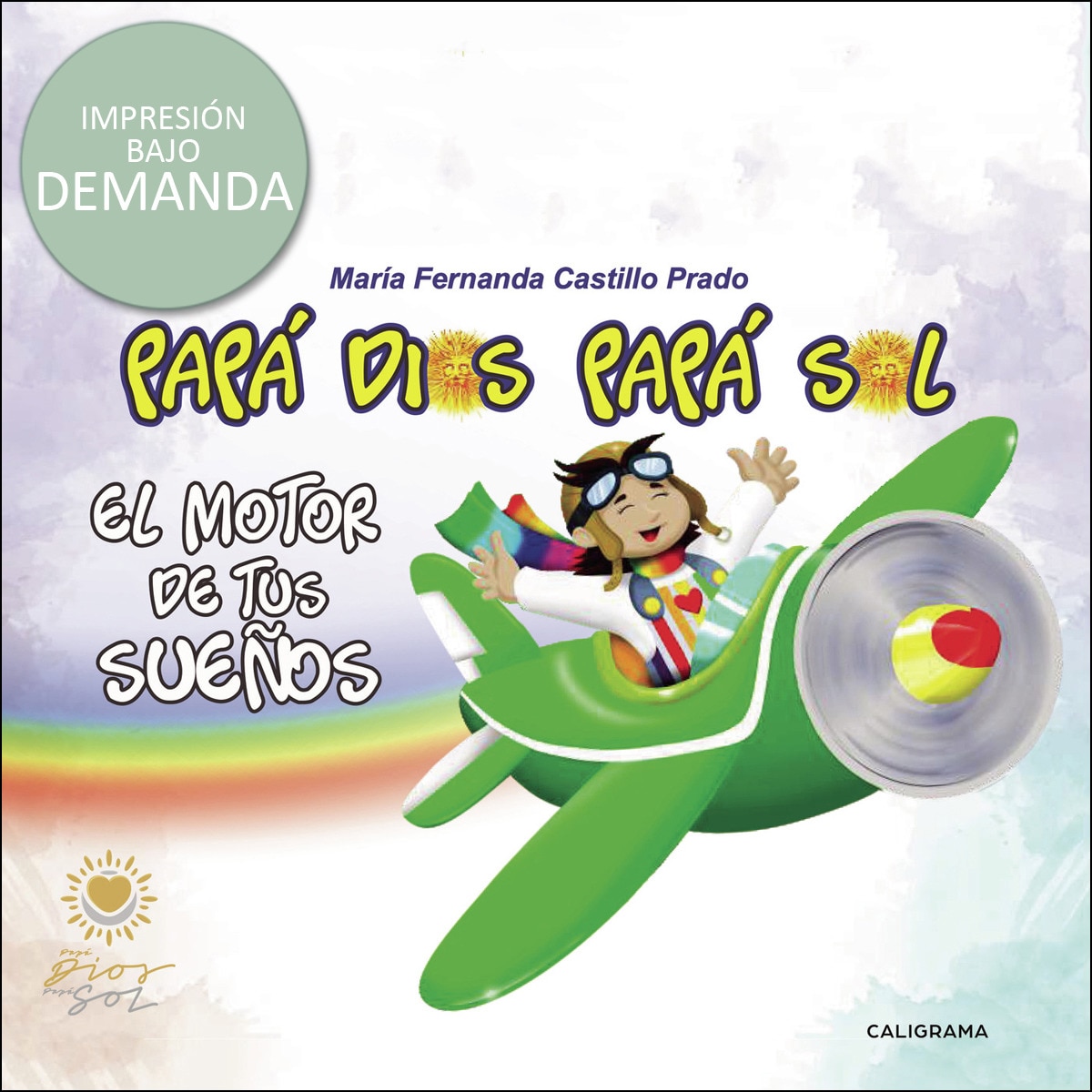 Papá Dios Papá Sol: El motor de tus sueños (Capa mole) 1