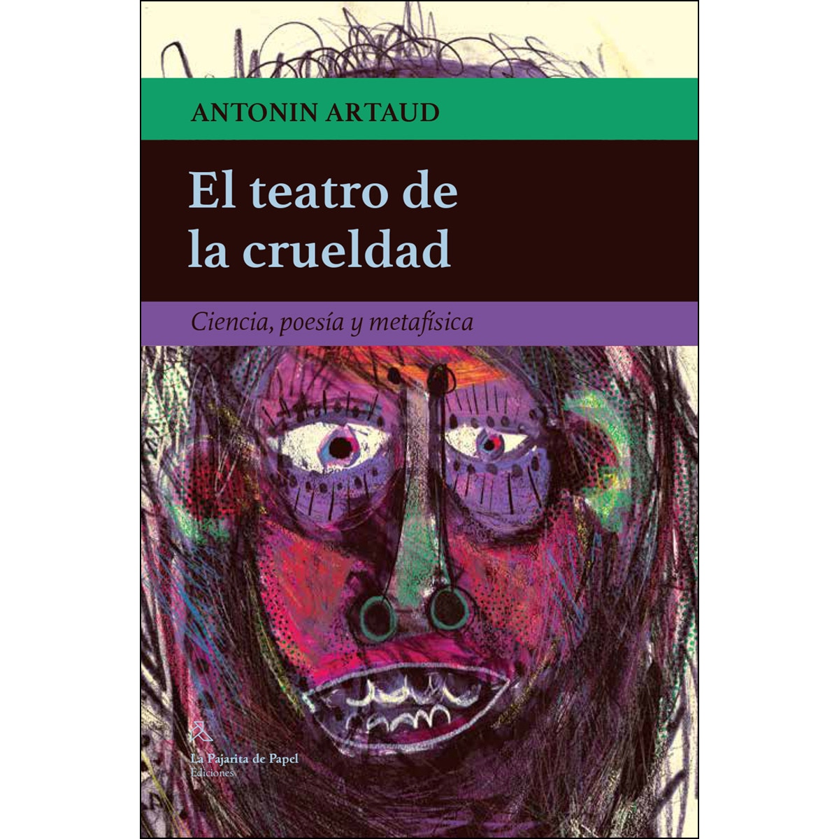 Imagem 0 de El teatro de la crueldad: Ciencia, poesía y metafísica(Tapa blanda)