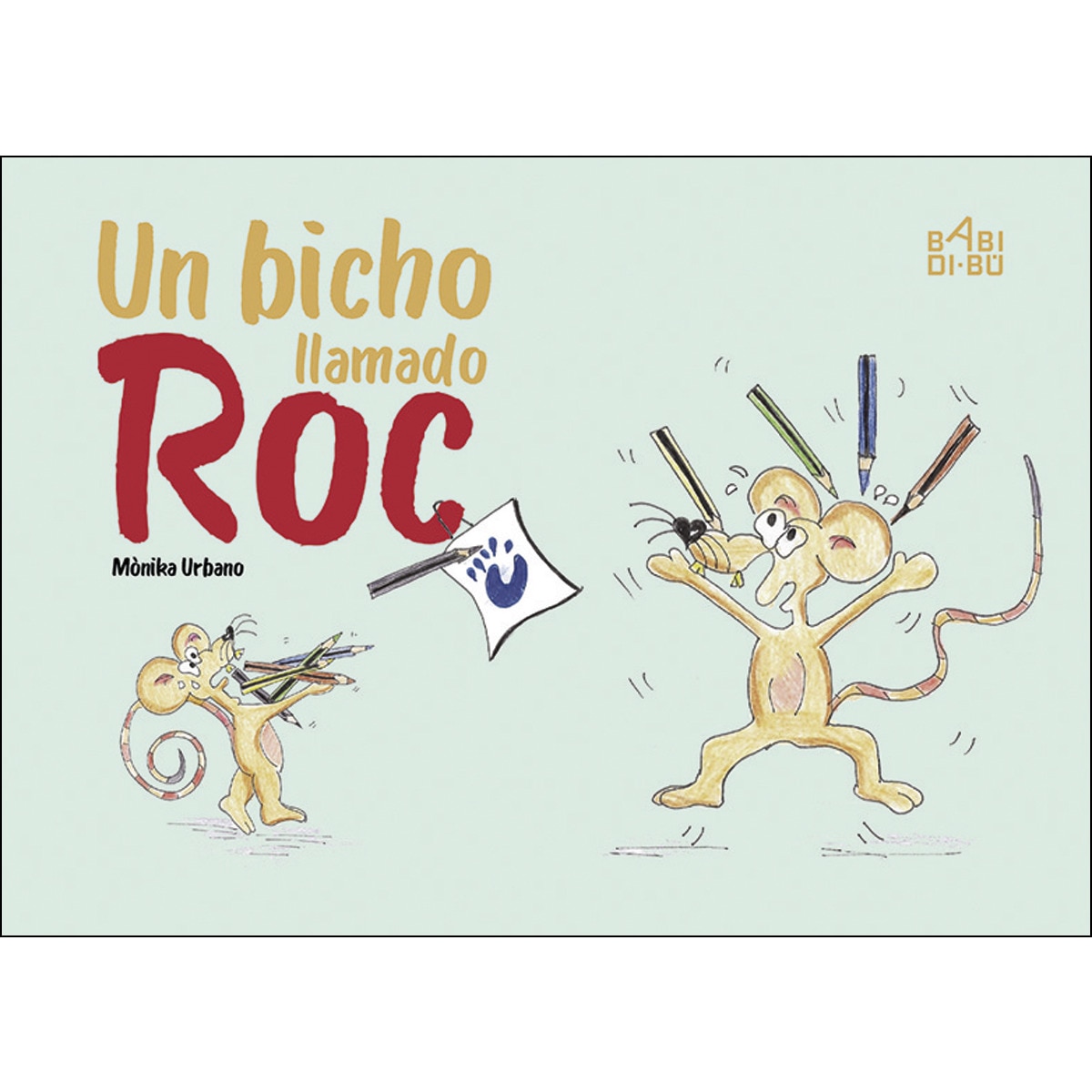Un bicho llamado Roc (Capa dura) 1