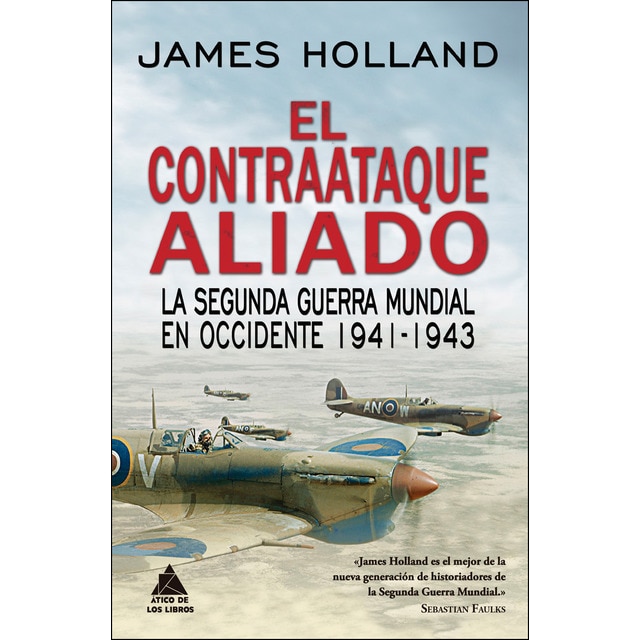 Imagem 0 de El Contraataque Aliado: La Segunda Guerra Mundial En Occidente 1941-1943
