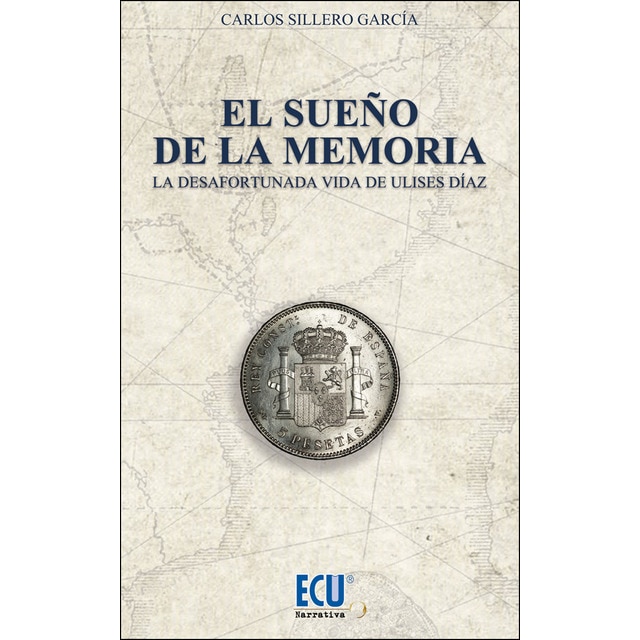 Imagen 0 de El sueño de la memoria: La desafortunada vida de ulises díaz (Tapa blanda)