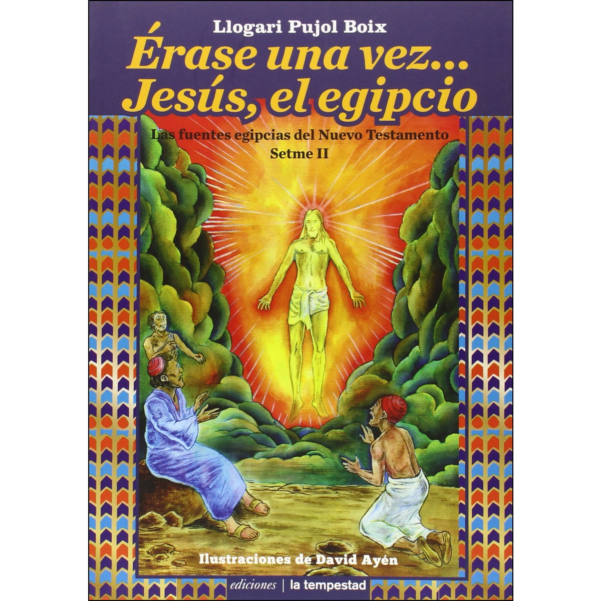 Érase Una Vez. Jesús. El Egipcio 1