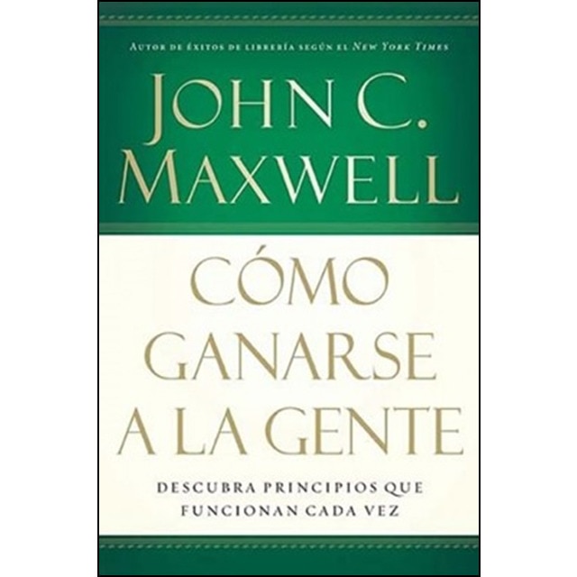 Como Ganarse A La Gente 1