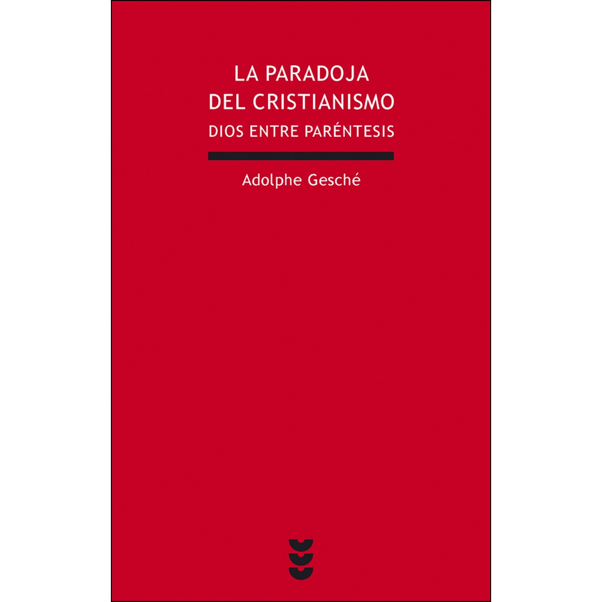 Imagen 0 de La paradoja del cristianismo: Dios entre parentesís (Tapa blanda)
