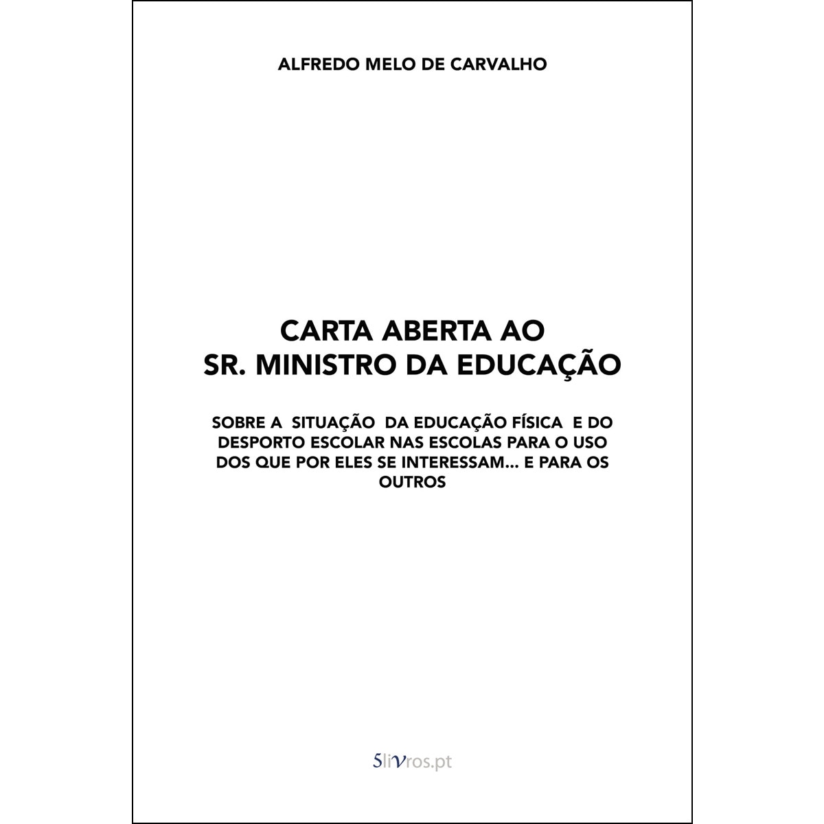 Carta Aberta Ao Sr. Ministro Da Educação 1