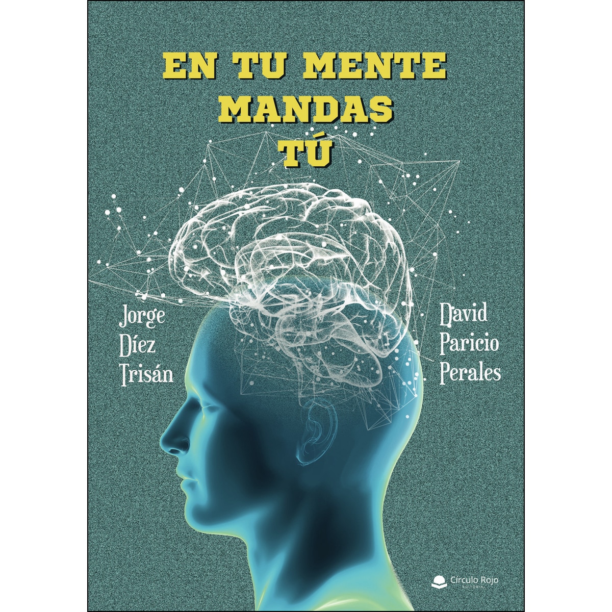 En tu mente mandas tú (Capa mole) 1