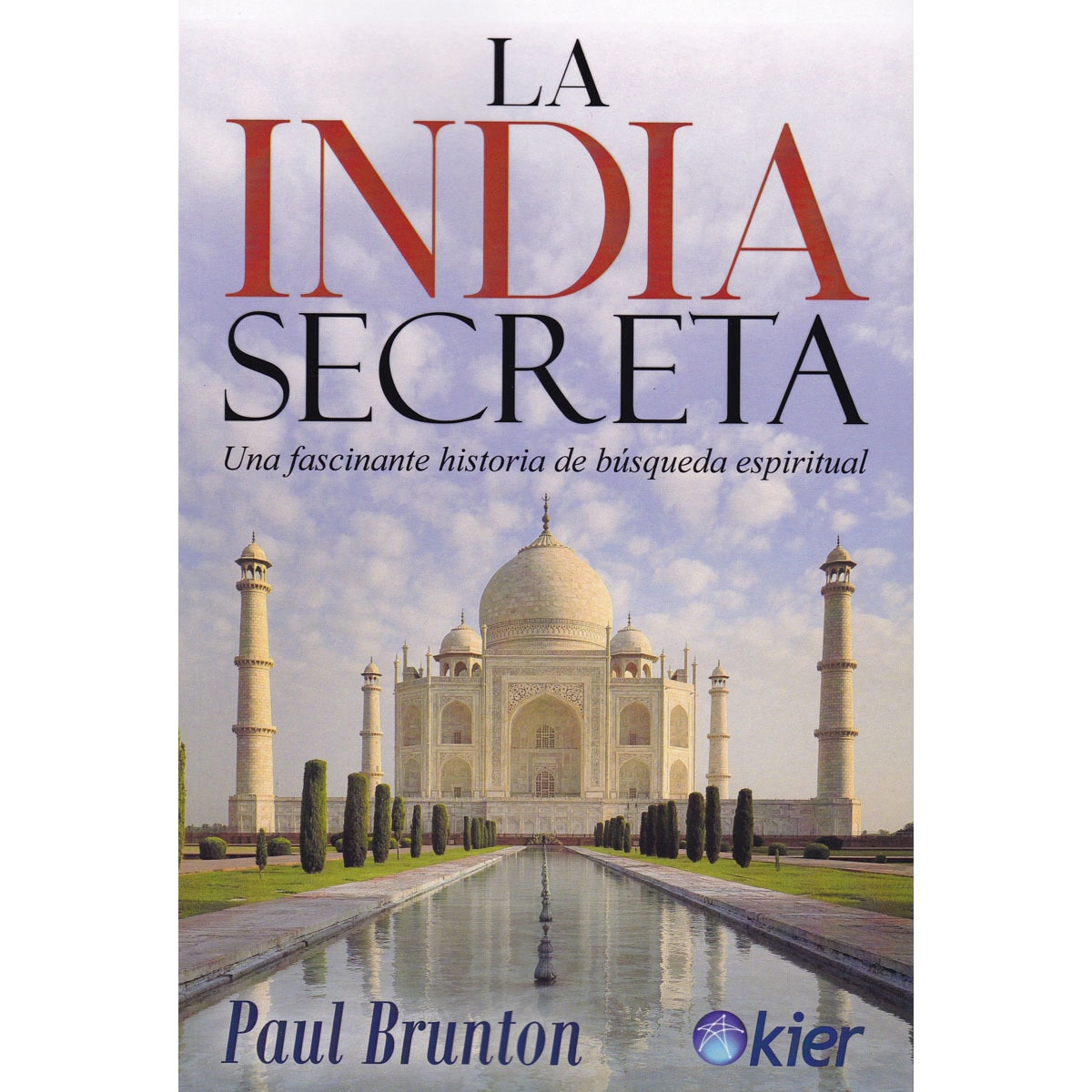 La India secreta: Una fascinante historia de búsqueda espiritual (Capa mole com abas) 1