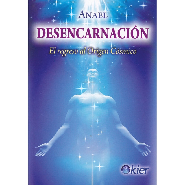 Imagen 0 de Desencarnación: El regreso al origen cósmico  (Tapa blanda con solapas)