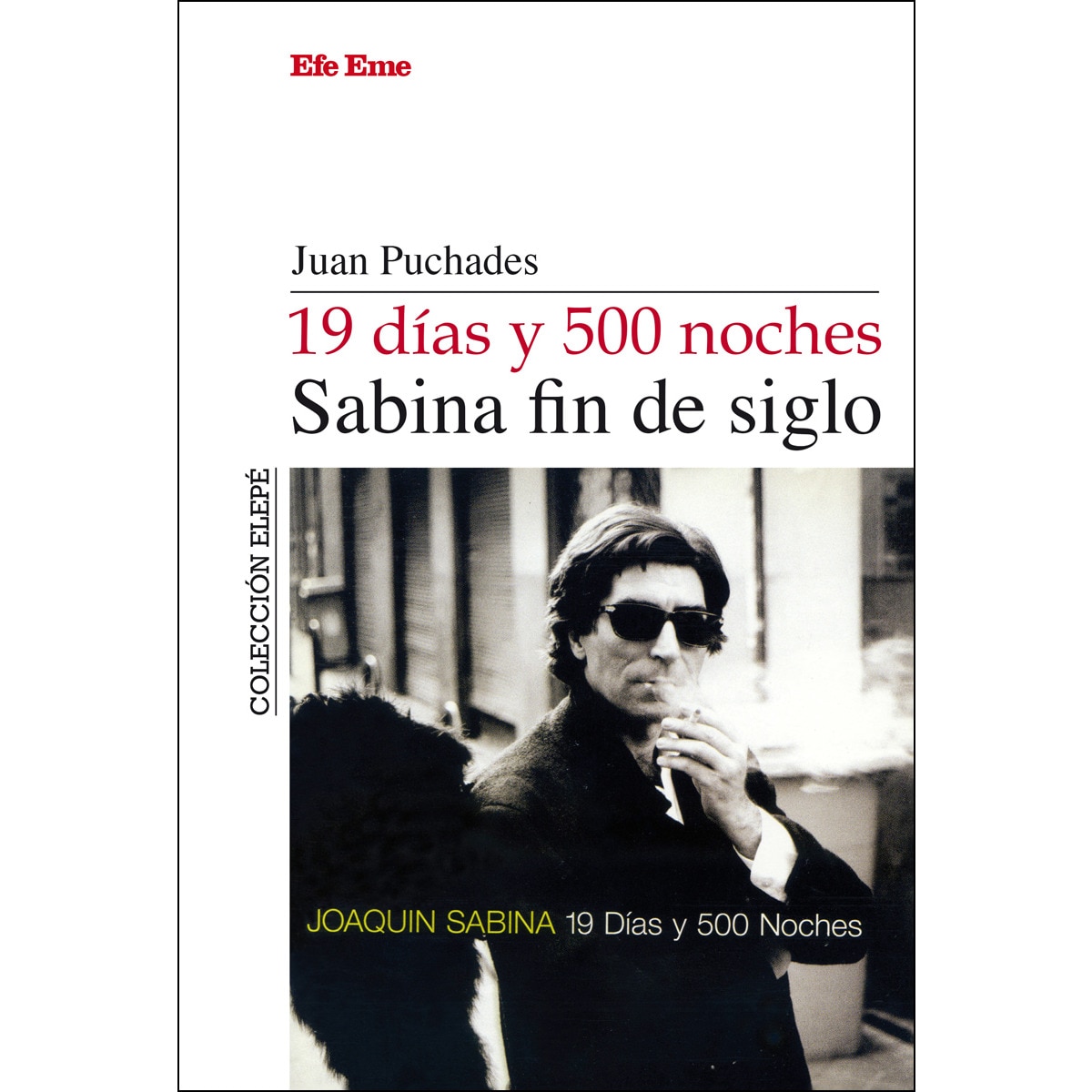 Imagem 0 de 19 días y 500 noches, sabina fin de siglo(Tapa blanda)