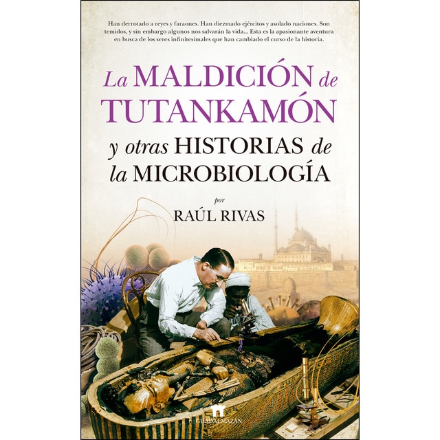 Imagen 0 de La maldición de tutankamón y otras historias de la microbiología (Tapa blanda)