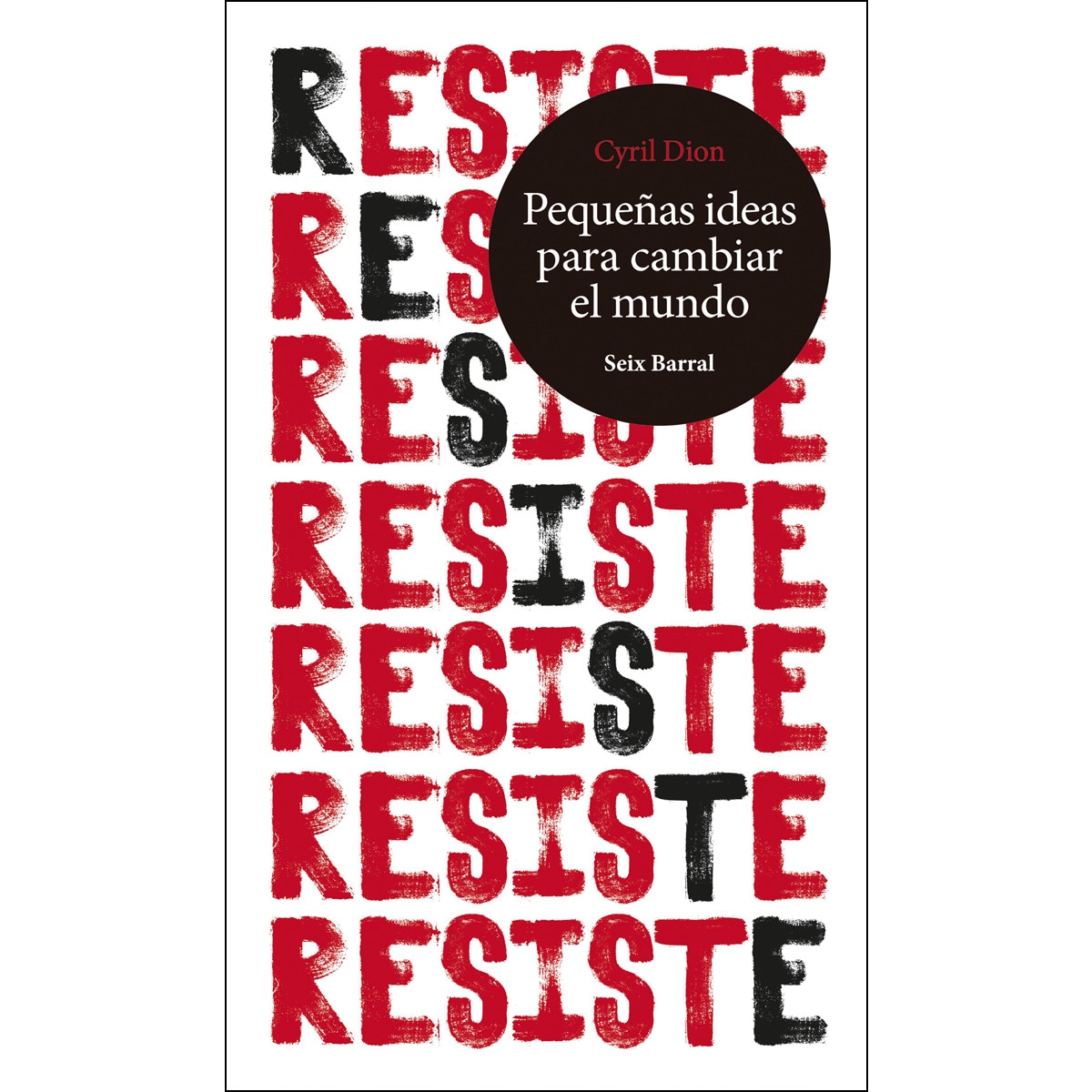 Resiste. Pequeñas ideas para cambiar el mundo (Capa mole com abas) 1