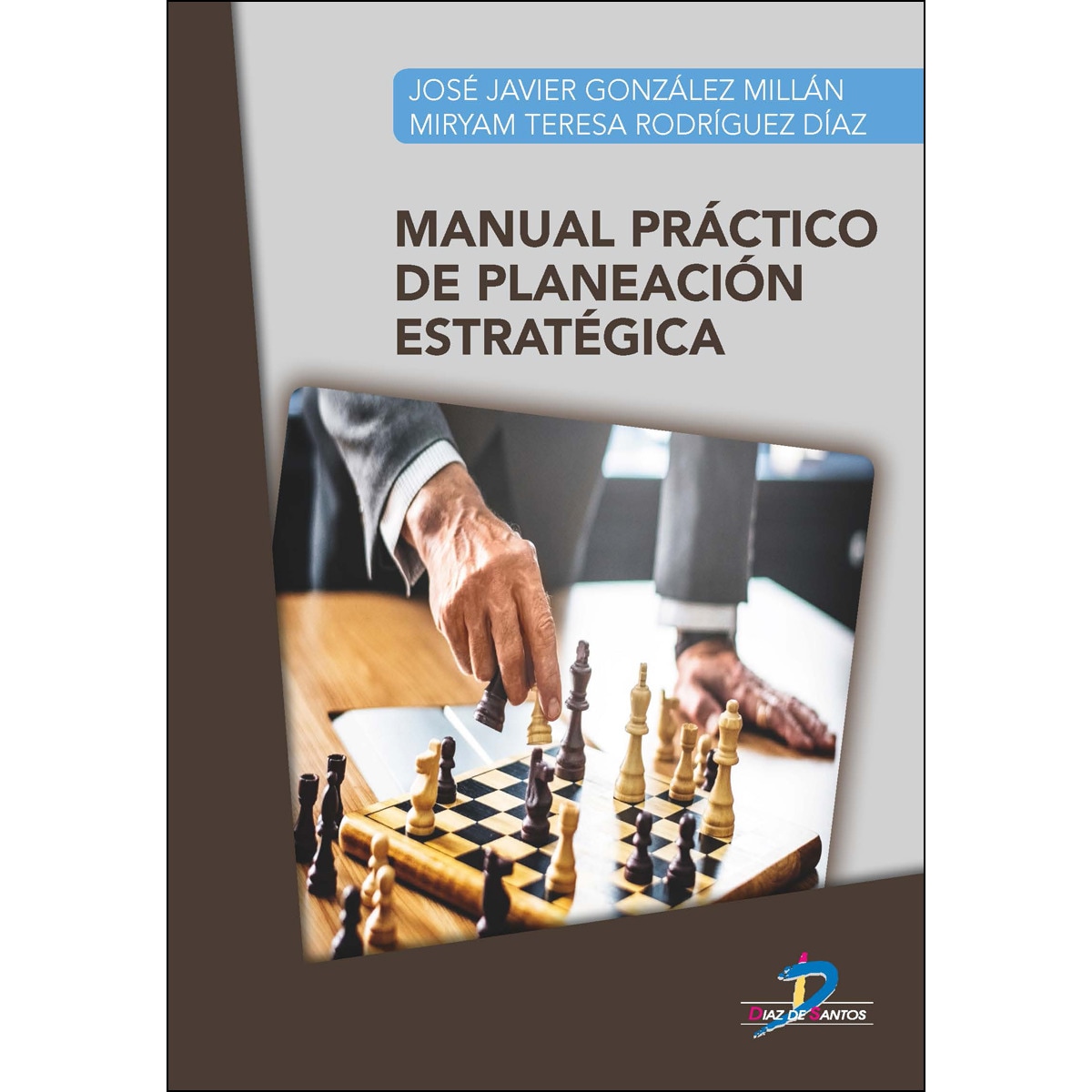 Manual Práctico De Planeación Estratégica 1