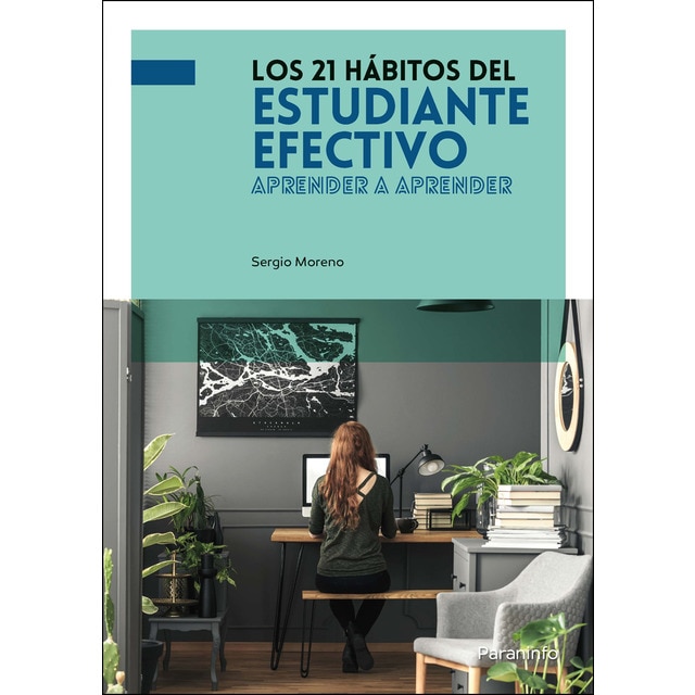 Imagen 0 de Los 21 hábitos del estudiante efectivo: Aprender a aprender (Tapa blanda)