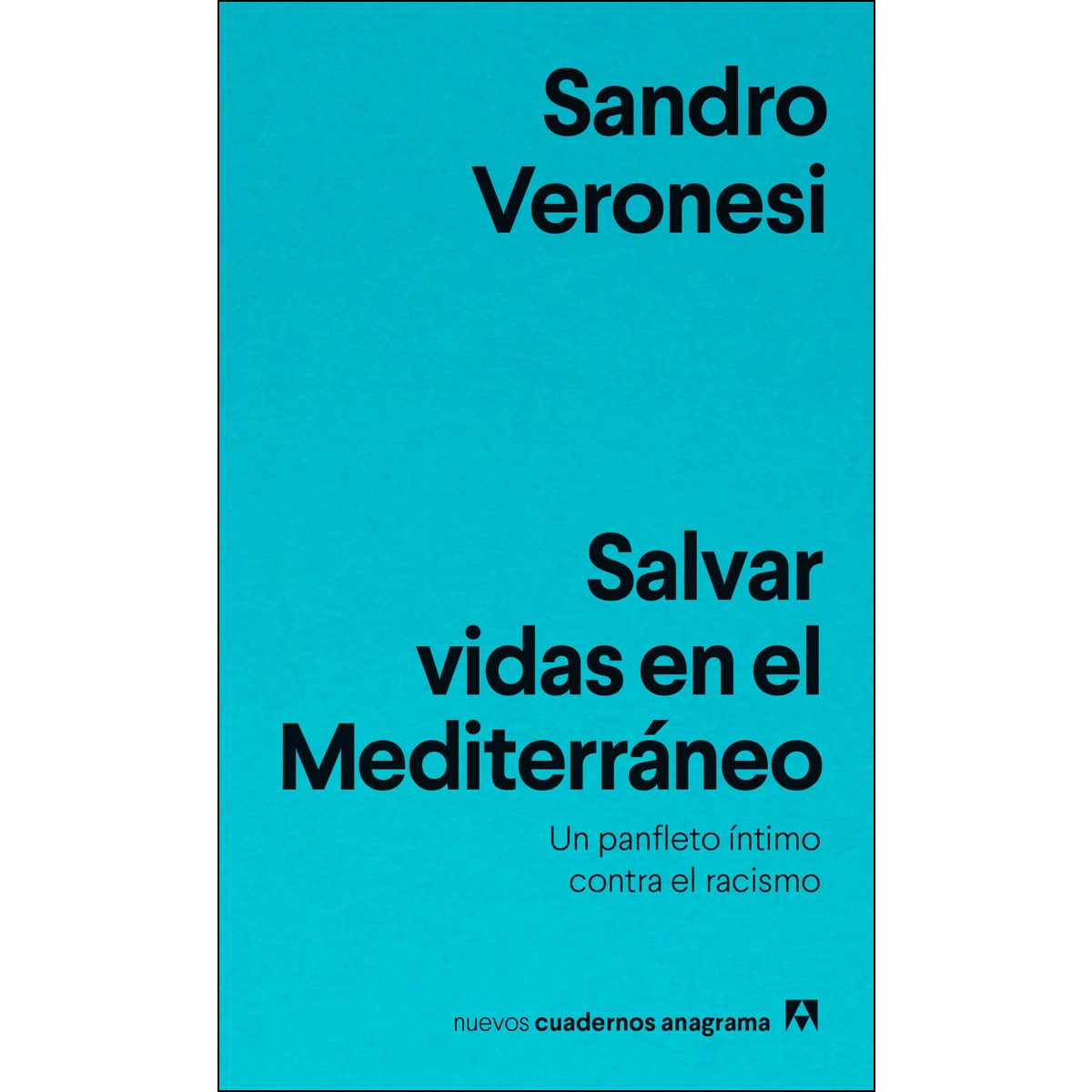 Imagem 0 de Salvar vidas en el Mediterráneo: Un panfleto íntimo contra el racismo (Capa mole)