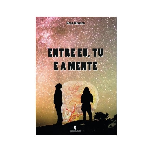 Entre Eu, Tu e a Mente, Vera Oliveira 1