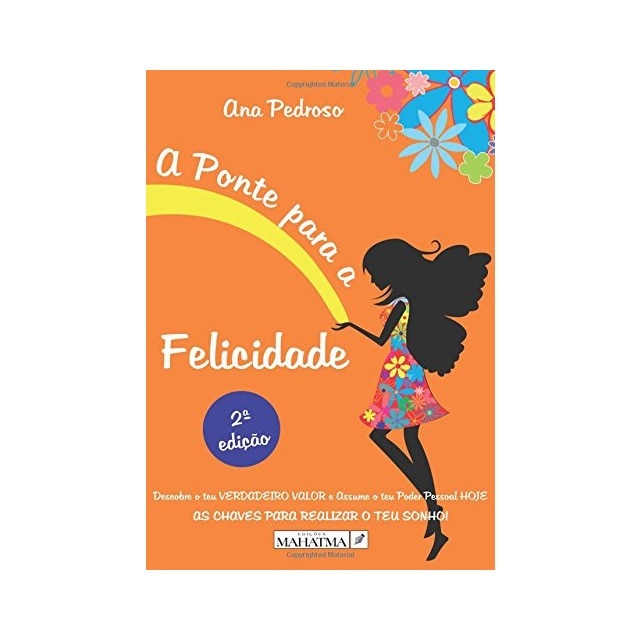 Imagem 0 de A Ponte para a Felicidade, Ana Pedroso