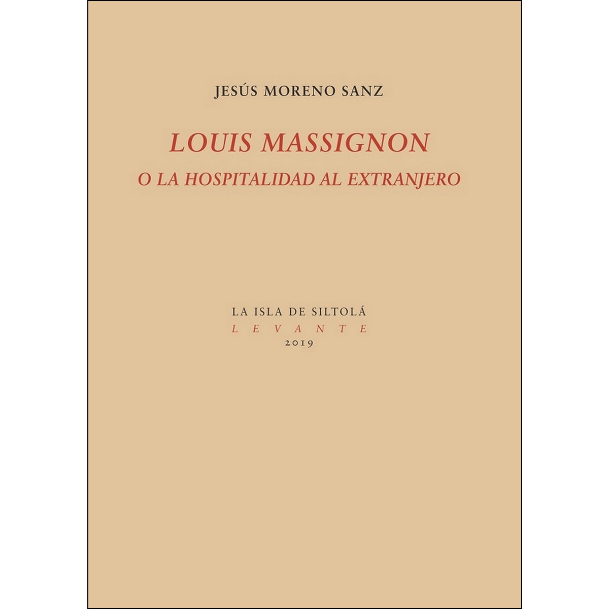 Imagem 0 de Louis Massignon O La Hospitalidad Al Extranjero