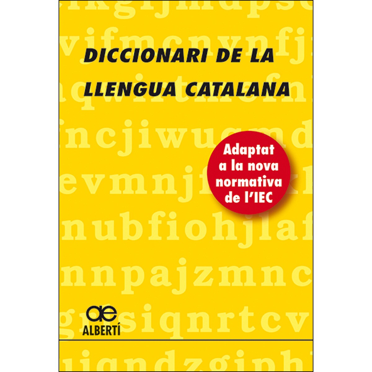 Diccionari de la llengua catalana (Capa mole com abas) 1
