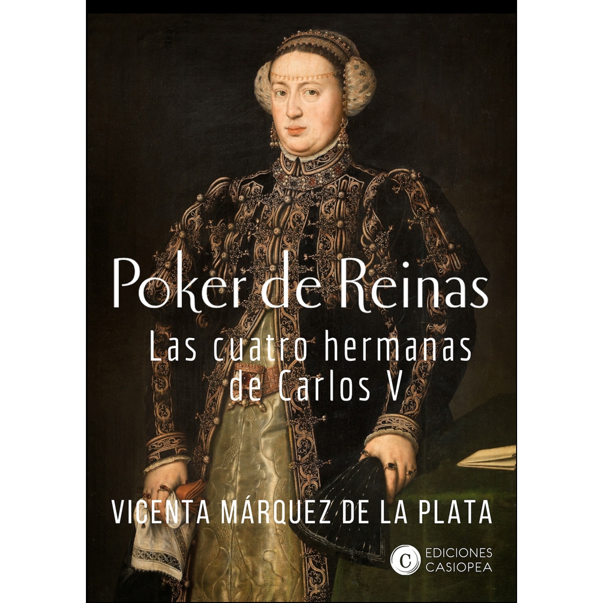 Imagem 0 de Poker De Reinas: Las Cuatro Hermanas De Carlos V