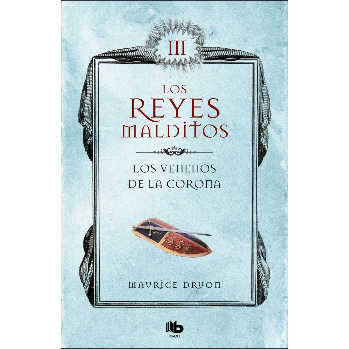 Los venenos de la corona (Los Reyes Malditos 3) (Capa mole) 1