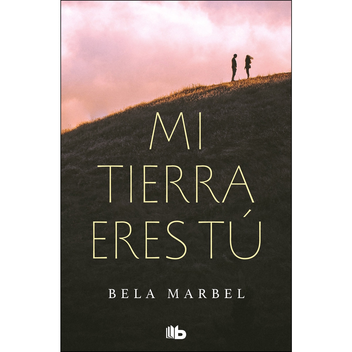 Mi tierra eres tú (Segundas oportunidades 1) (Capa mole) 1