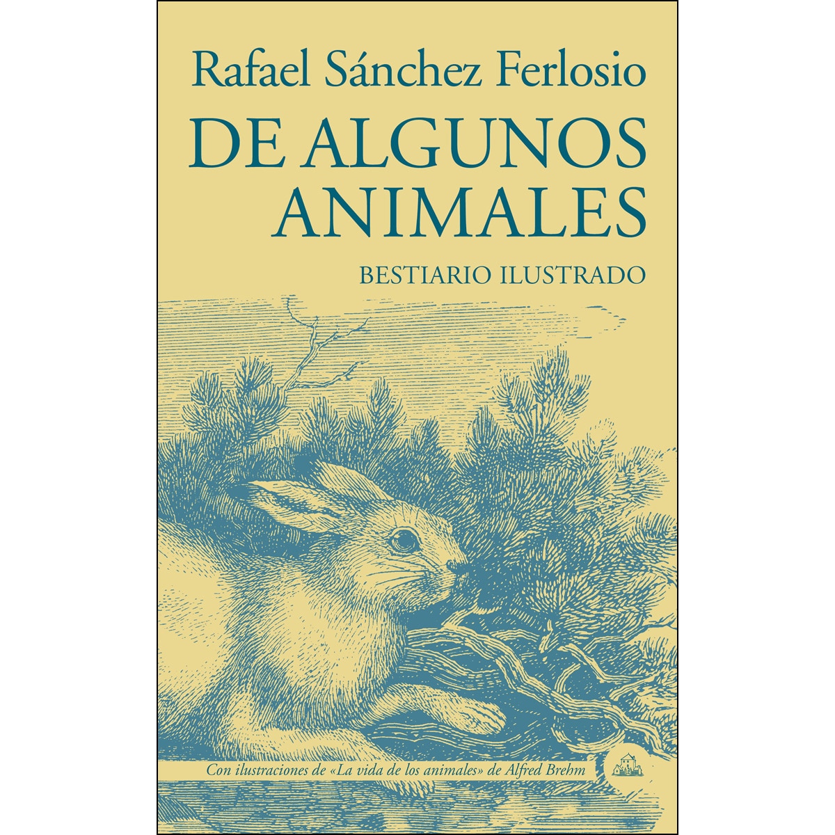 De algunos animales: Bestiario ilustrado(Tapa dura) 1