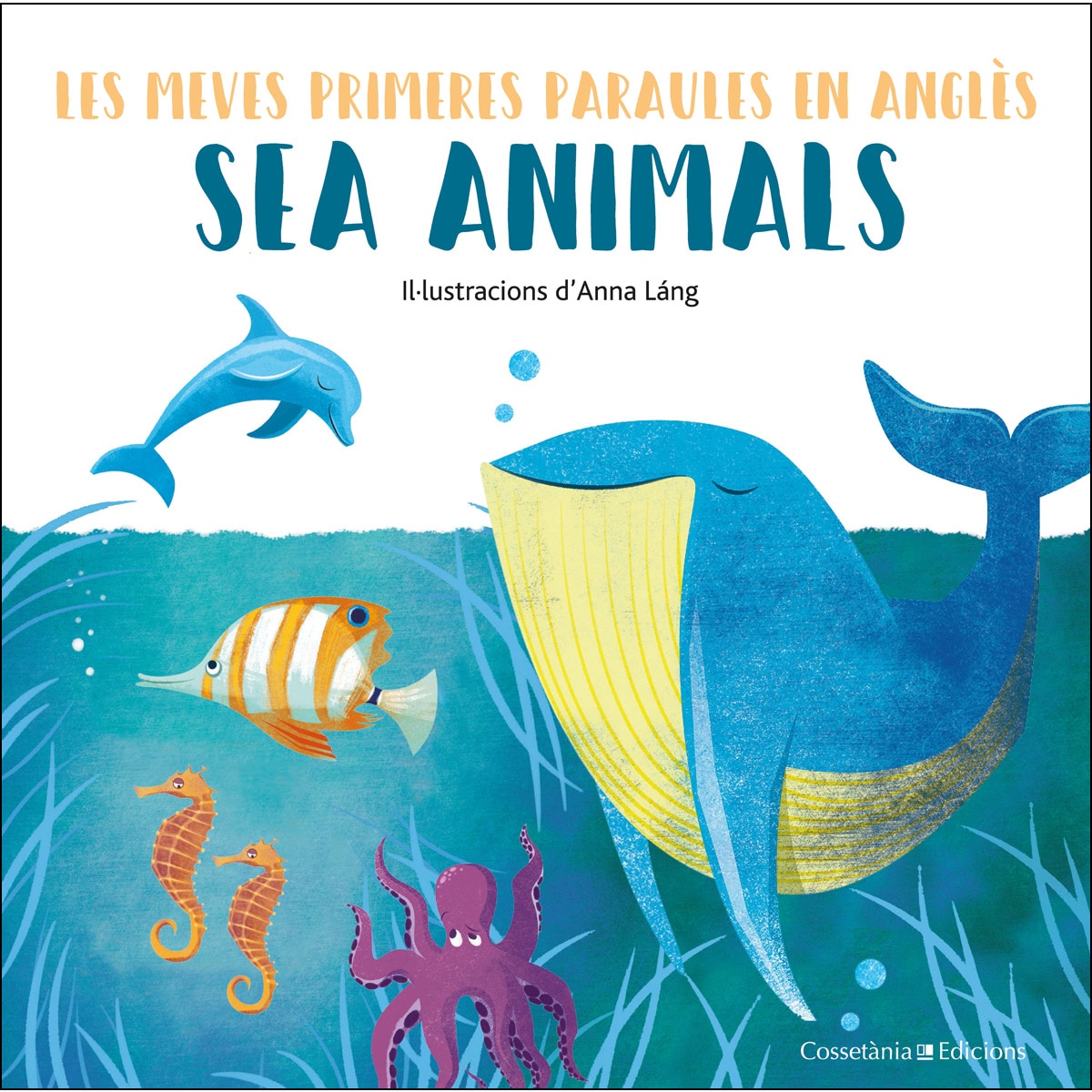 Imagem 0 de Sea animals: Les meves primeres paraules en anglès(Tapa dura)