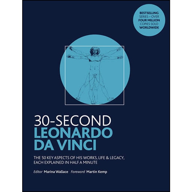 30 Second Leonardo Da Vinci: His 50 Greatest Ideas 1