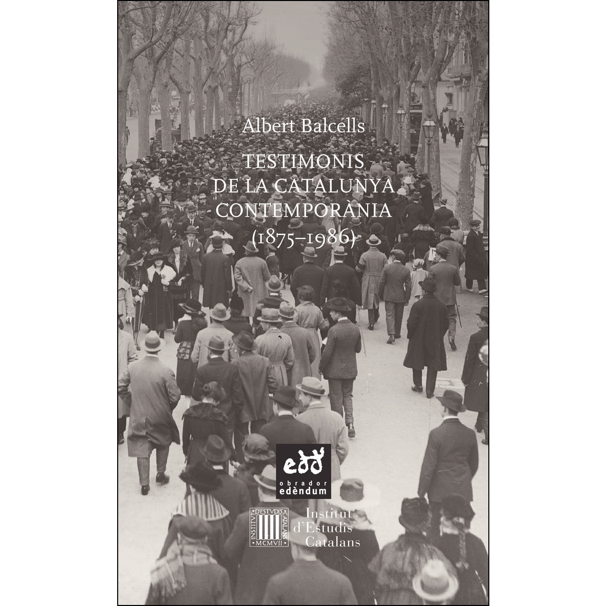 Imagem 0 de Testimonis de la Catalunya contemporània (1875 - 1986)