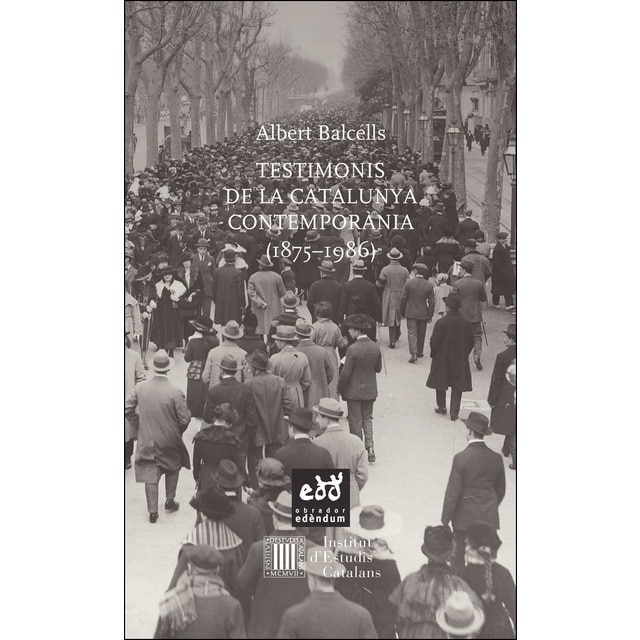 Imagen 0 de Testimonis de la Catalunya contemporània (1875 - 1986)