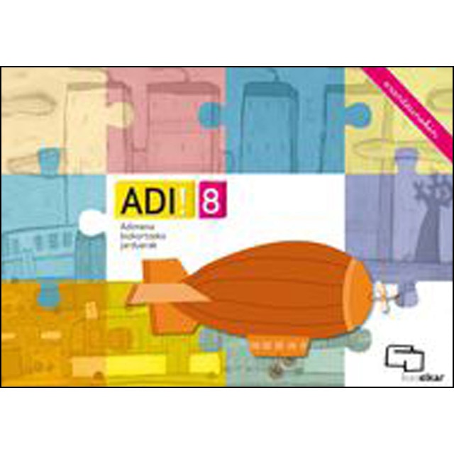 Imagen 0 de ADI! 8. Adimena bizkortzeko jarduerak (erantzunekin)  (Tapa blanda)