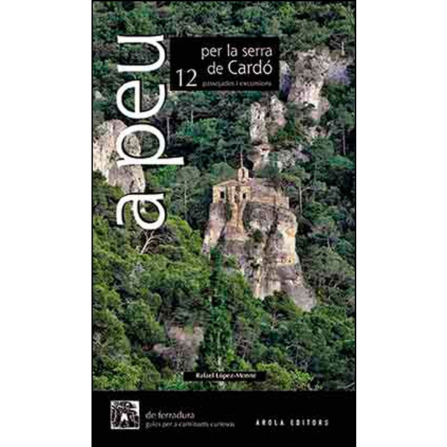 Imagem 0 de A peu per la serra de Cardó: 12 passejades i excursions