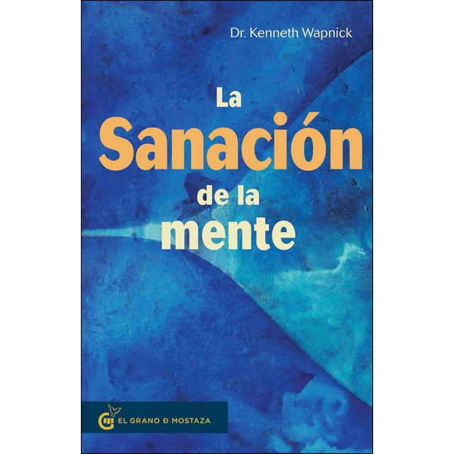 Imagen 0 de La sanación de la mente: La sanación de la mente insana  (Tapa blanda con solapas)