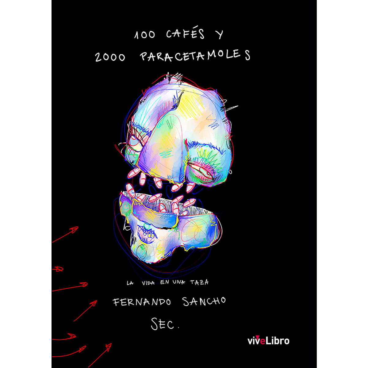 Imagen 0 de 100 cafés y 2000 paracetamoles (Tapa blanda)